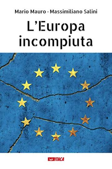 L&rsquo;Europa incompiuta