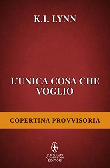 L'unica cosa che voglio