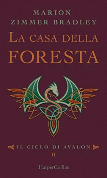 La casa della foresta (Il ciclo di Avalon Vol. 3)