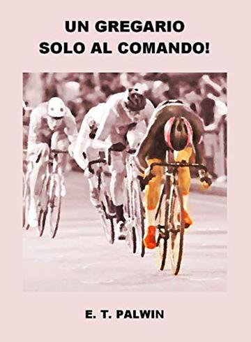 Un gregario solo al comando!