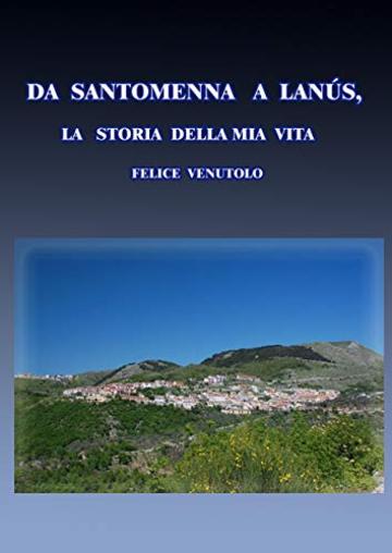 Da Santomenna a Lan&uacute;s: La storia della mia vita