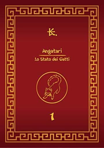 Angatari - Lo Stato dei Gatti: 1