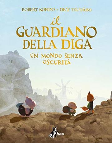 Il Guardiano della Diga - Volume 2