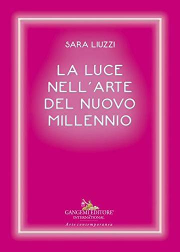 La luce nell'arte del nuovo millennio