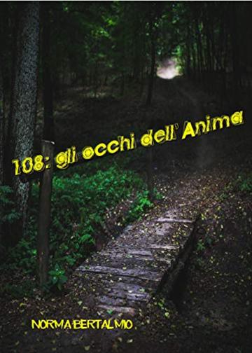 108: gli occhi dell'anima