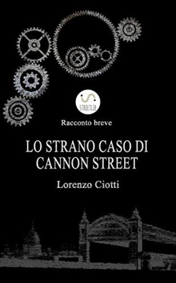 Lo Strano Caso di Cannon Street