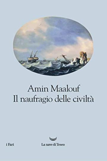 Il naufragio delle civilt&agrave;
