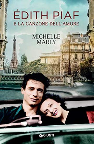 &Eacute;dith Piaf e la canzone dell'amore