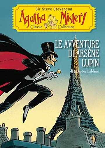 Le avventure di Ars&egrave;ne Lupin (Agatha Mistery Classic Collection)