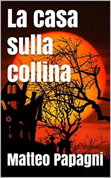 La casa sulla collina