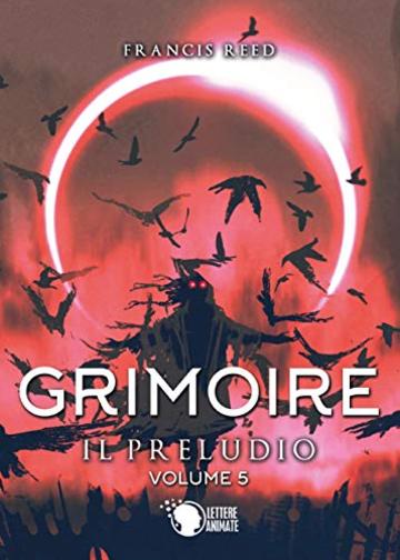 Grimoire. Il Preludio. Volume 5