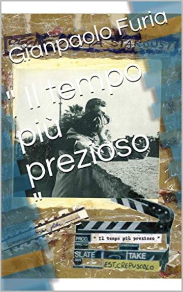 " Il tempo pi&ugrave; prezioso "