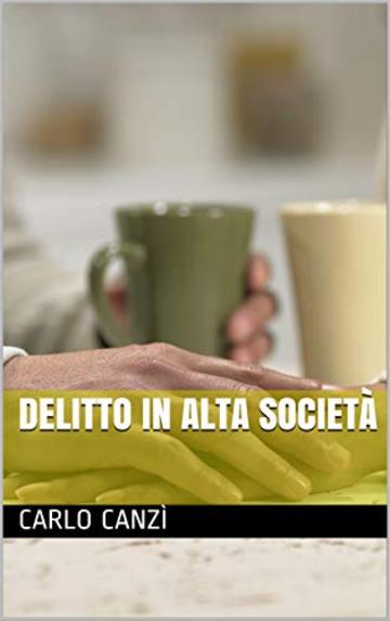 Delitto in alta societ&agrave;