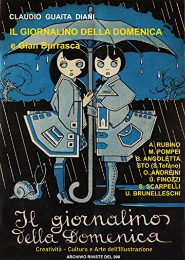 IL GIORNALINO DELLA DOMENICA e Gian Burrasca: Creativit&agrave;, Cultura e Arte dell'Illustrazione